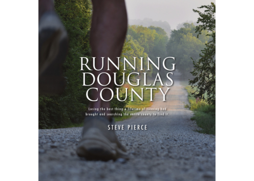 Running Douglas County cover page "Losing the best thing a lifetime of running had brought and searching the entire county to find it."